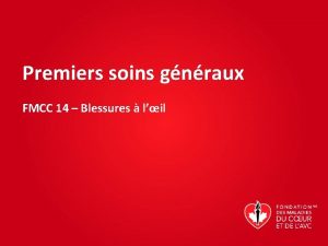 Premiers soins gnraux FMCC 14 Blessures lil Blessures