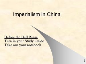 Imperialism in China Before the Bell Rings Turn