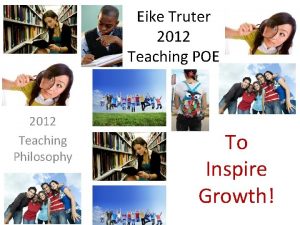 Eike Truter 2012 Teaching POE 2012 Teaching Philosophy