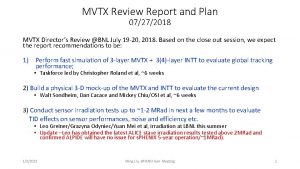 MVTX Review Report and Plan 07272018 MVTX Directors