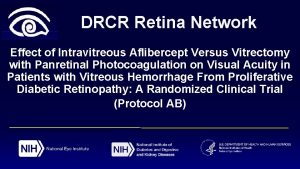 DRCR Retina Network Effect of Intravitreous Aflibercept Versus