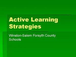 Active Learning Strategies WinstonSalem Forsyth County Schools How