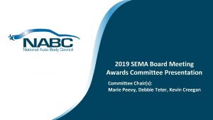 2019 SEMA Board Meeting Awards Committee Presentation Committee