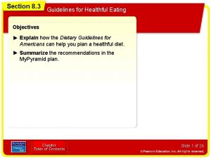 Section 8 3 Guidelines for Healthful Eating Objectives