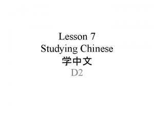 Lesson 7 Studying Chinese D 2 Pinyin Exercises