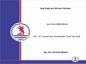 Yaar Dou Spor Bilimleri Fakltesi Spor Yneticilii Blm