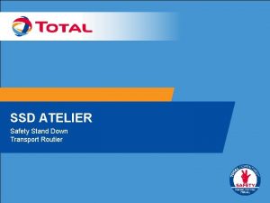 SSD ATELIER Safety Stand Down Transport Routier SEQUENCE