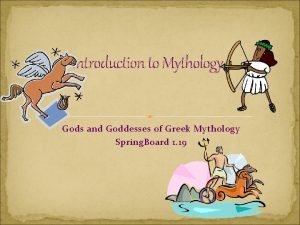 Introduction to Mythology Gods and Goddesses of Greek