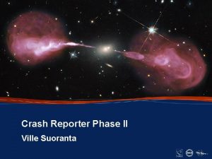 Crash Reporter Phase II Ville Suoranta 1 Insert