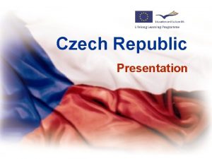 Czech Republic Presentation Czech Top Ten Prague Czech