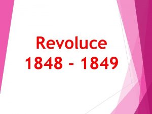 Revoluce 1848 1849 Piny revoluc snaha odstranit peitky