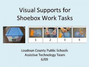 Visual Supports for Shoebox Work Tasks Loudoun County