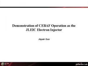 Demonstration of CEBAF Operation as the JLEIC Electron