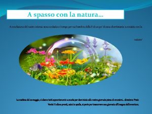 A spasso con la natura A conclusione del