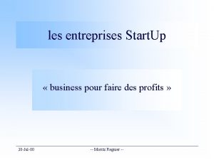 les entreprises Start Up business pour faire des