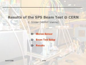 Results of the SPS Beam Test CERN C