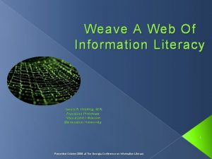 Weave A Web Of Information Literacy James A