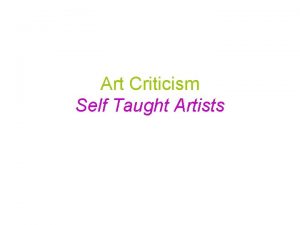 Art Criticism Self Taught Artists Terms Aesthetics Philosophy