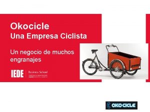 Okocicle Una Empresa Ciclista Un negocio de muchos