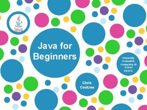 Java for Beginners University Greenwich Computing At School