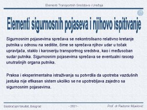 Elementi Transportnih Sredstava i Ureaja Sigurnosnim pojasevima spreava