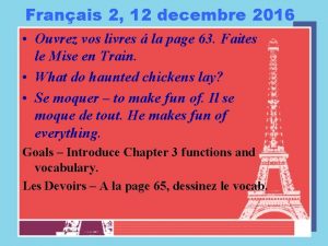 Franais 2 12 decembre 2016 Ouvrez vos livres