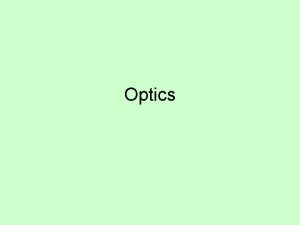 Optics External Eye Eye Globe Eye Structures Cornea