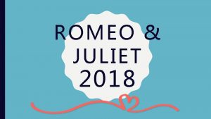 ROMEO JULIET 2018 WARM UP DRAMA TERMS Read