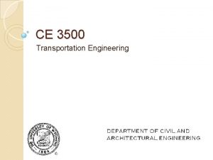 CE 3500 Transportation Engineering Introductions Name Home town