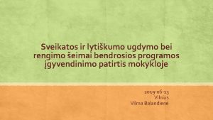 Sveikatos ir lytikumo ugdymo bei rengimo eimai bendrosios