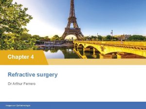 Chapter 4 Refractive surgery Dr Arthur Ferrero Images