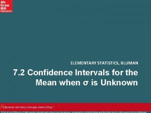 ELEMENTARY STATISTICS BLUMAN 7 2 Confidence Intervals for