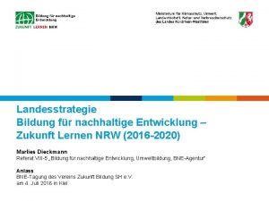 Landesstrategie Bildung fr nachhaltige Entwicklung Zukunft Lernen NRW