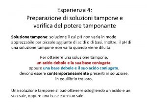 Esperienza 4 Preparazione di soluzioni tampone e verifica