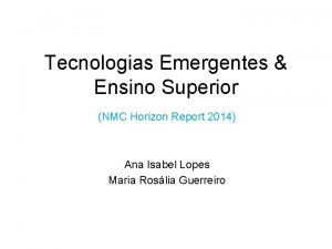 Tecnologias Emergentes Ensino Superior NMC Horizon Report 2014