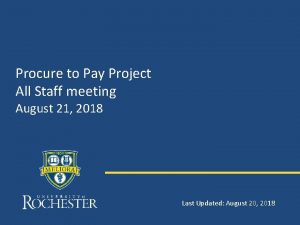 Procure to Pay Project All Staff meeting August