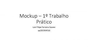 Mockup 1 Trabalho Prtico Lus Filipe Ferreira Soares
