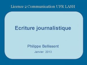 Licence 2 Communication UFR LASH Ecriture journalistique Philippe