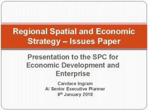 Regional Spatial and Economic Strategy Issues Paper Presentation