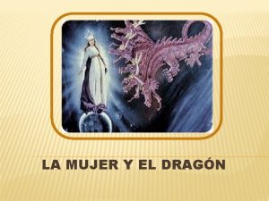 LA MUJER Y EL DRAGN GRAN SEAL Mega