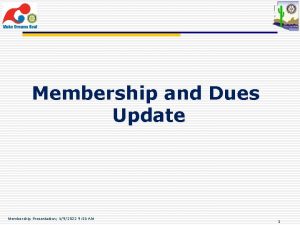 Membership and Dues Update Membership Presentation 192022 9