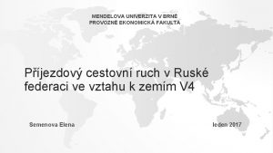 MENDELOVA UNIVERZITA V BRN PROVOZN EKONOMICK FAKULTA Pjezdov