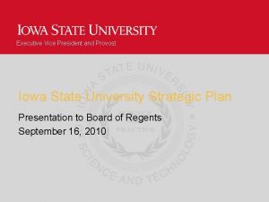 Executive Vice President and Provost Iowa State University