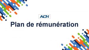 Plan de rmunration PLAN DE RMUNRATION DACN Plan