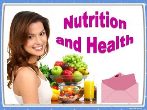 Nutrition plays a vital role in our everyday Nutrition plays a vital role in our everyday