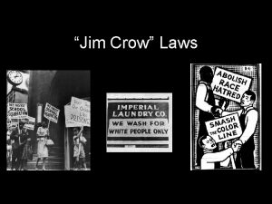 Jim Crow Laws What are Jim Crow Laws