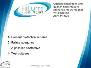 Quench simulations and quench heater failure scenarios for