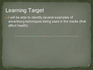 Learning Target I will be able to identify