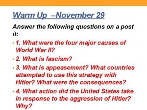 Warm Up November 29 Answer the following questions