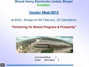 Bharat Heavy Electricals Limited Bhopal Invitation Vendor Meet2013